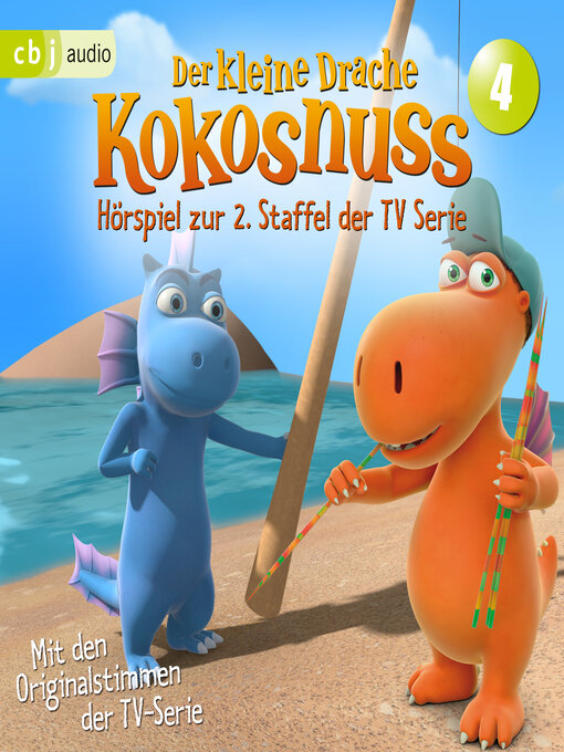 Title details for Der Kleine Drache Kokosnuss--Hörspiel zur 2. Staffel der TV-Serie 04 by Ingo Siegner - Available